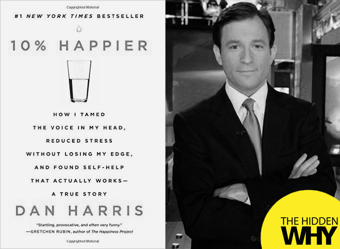 368: Book Reflections - 10% Happier by Dan Harris. Self-Help That Actually Works