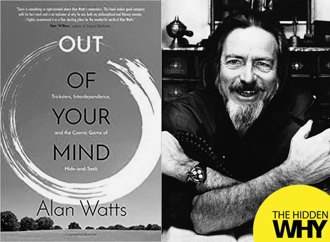 443 Book Reflections - Out of Your Mind by Alan Watts